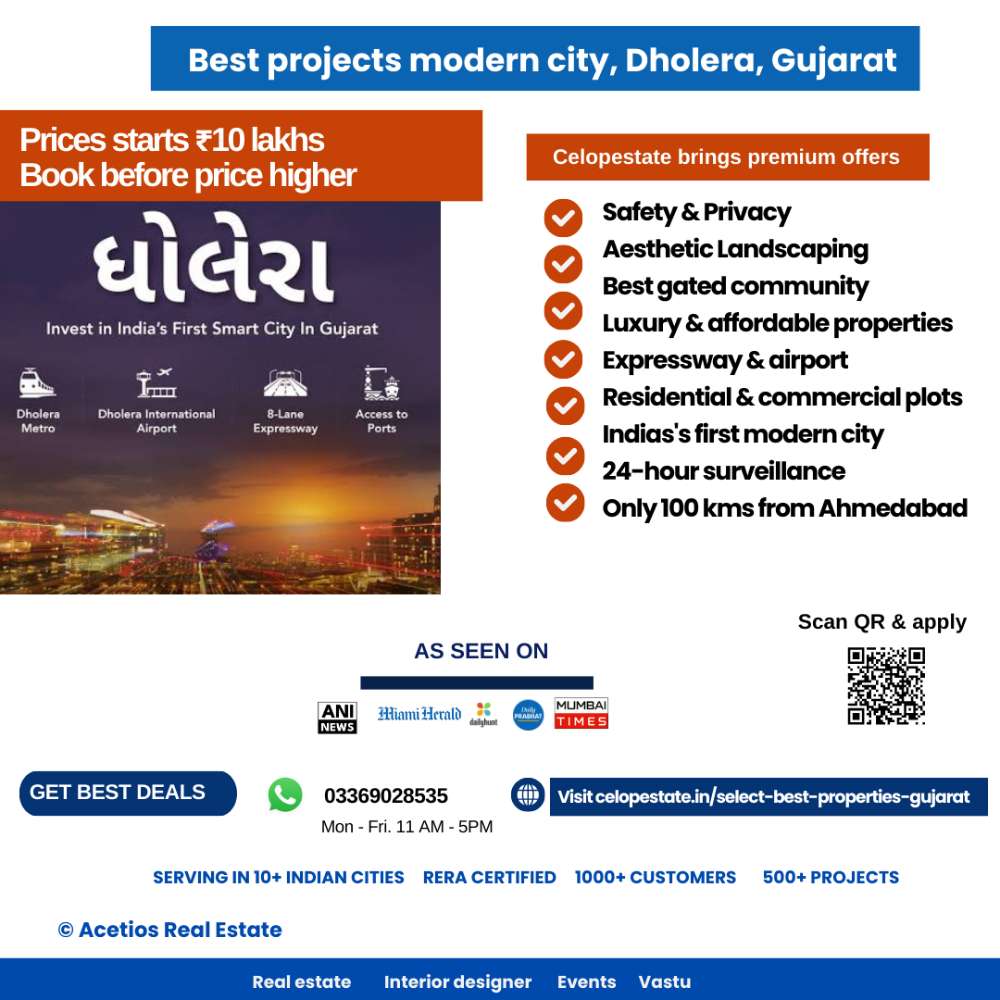 Deep builder Dholera Amani SIR – India’s Fastest Growing Smart City